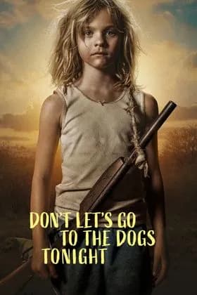 Don't Let's Go to the Dogs Tonight – stream film & serier i 4K hos STREAM DK
